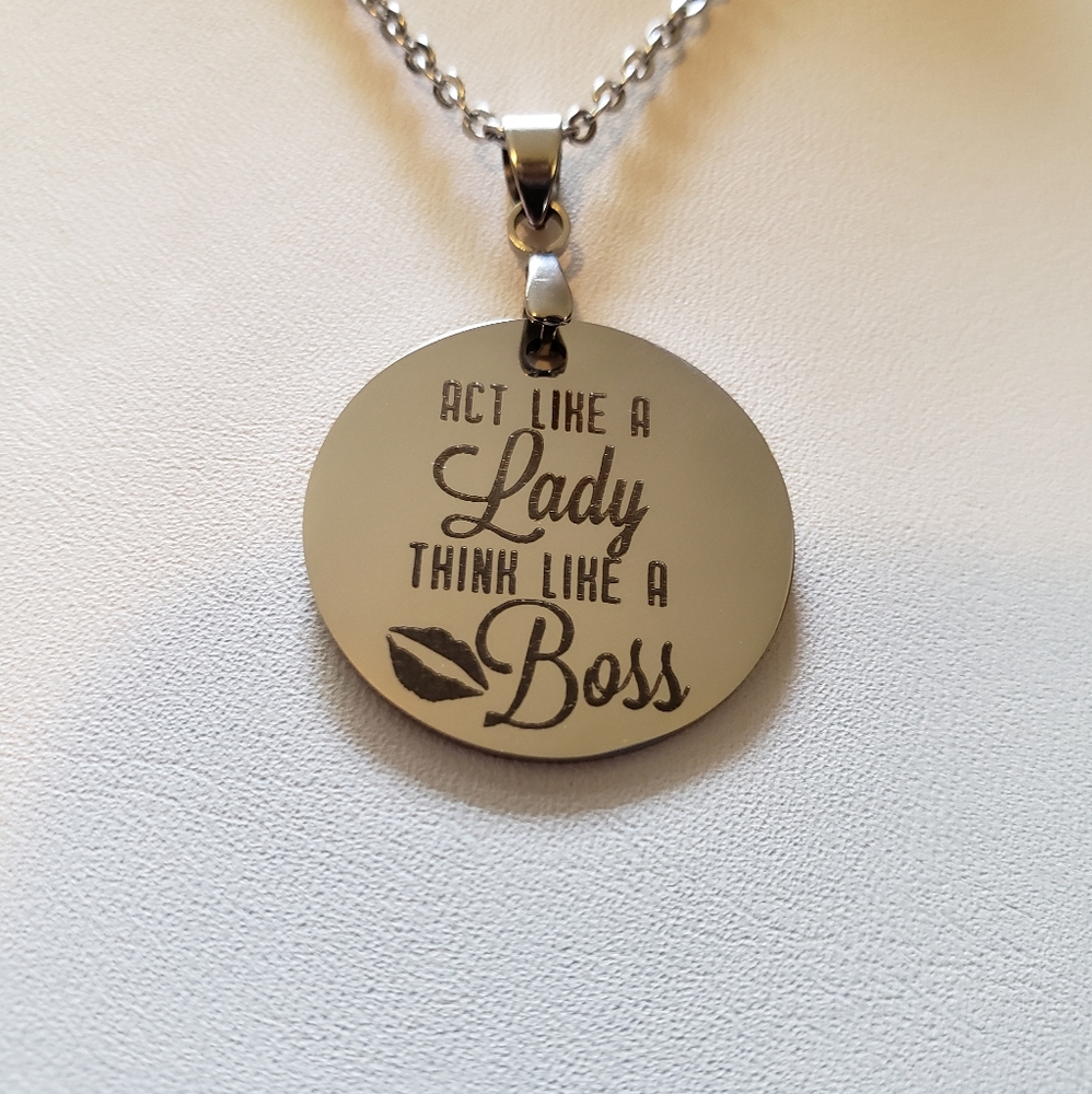 "Act .. Lady Think ... Boss" Pendant Necklace